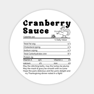 Cranberry Sauce Nutritional Facts, Funny,Thanksgiving ,Food, food, friends Magnet